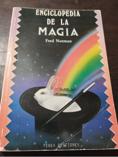 Enciclopedia De La Magia. Fred Norman. Perea Ed. Olivos.