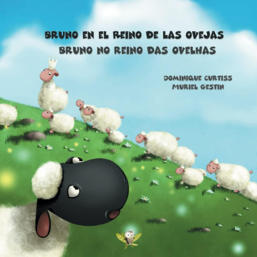 Bruno En El Reino De Las Ovejas - Bruno No Reino Dos Ovelhas (spanish Edition), De Curtiss, Dominique., Vol. 1. Editorial Oem, Tapa Blanda En Español
