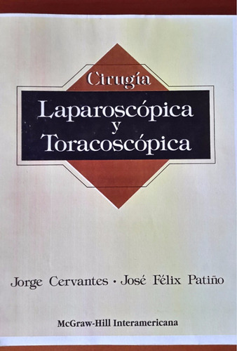 Libro: Cirugia Laparoscopica Y Toracoscopica