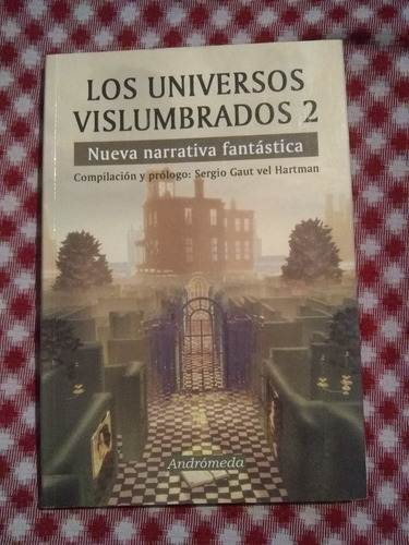 Los Universos Vislumbrados 2 Narrativa Fantastica Nuevo