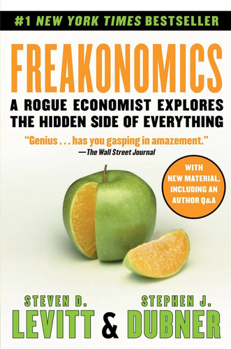 Libro Freakonomics : A Rogue Economist Explores The Hidde...