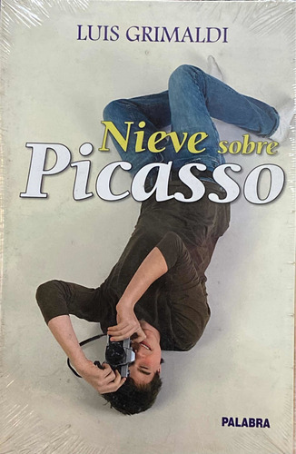 Nieve Sobre Picasso. Luis Grimaldi / Palabra