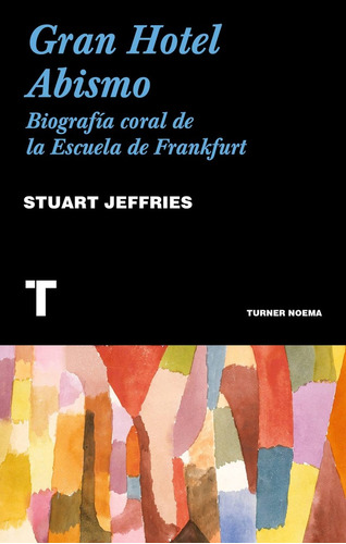 Gran Hotel Abismo - Stuart Jeffries