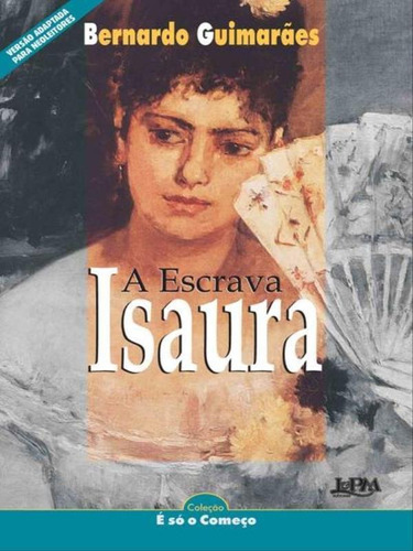Neoleitores  A Escrava Isaura, De Guimarães, Bernardo. Editora L±, Capa Mole Em Português