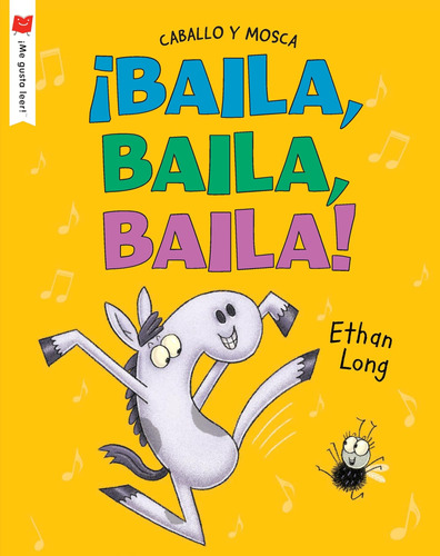 Libro: ¡baila, Baila, Baila! (¡me Gusta Leer!) (spanish Edit