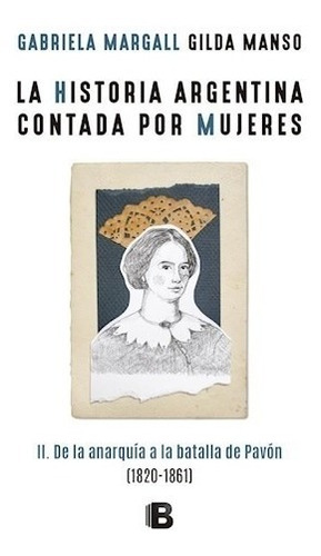 Pack Historia Argentina Contada Por Mujeres (3 Libros)