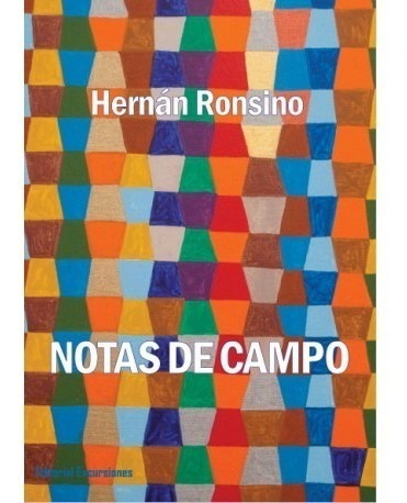 Libro Notas De Campo Hernan Ronsino  Nuevo Sellado