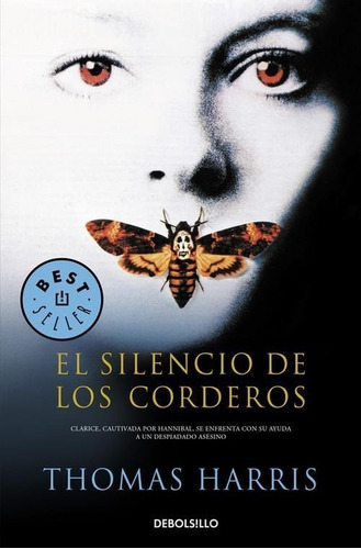 Libro: El Silencio De Los Corderos. Harris, Thomas. Debolsil