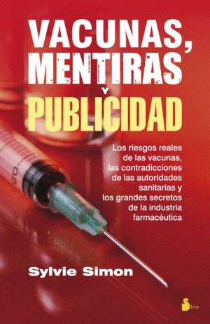 Libro Vacunas, Mentiras Y Publicidad