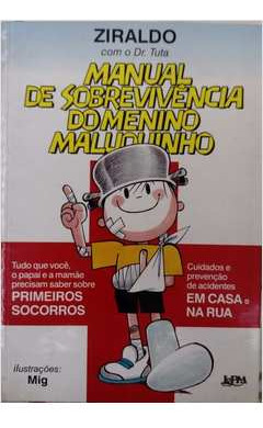 Livro Manual De Sobrevivência Do Menino Maluquinho - Ziraldo [1997]