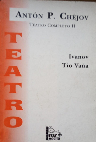 Ivanov Tío Vaña Teatro Completo Ii Anton Chejov (Usado)