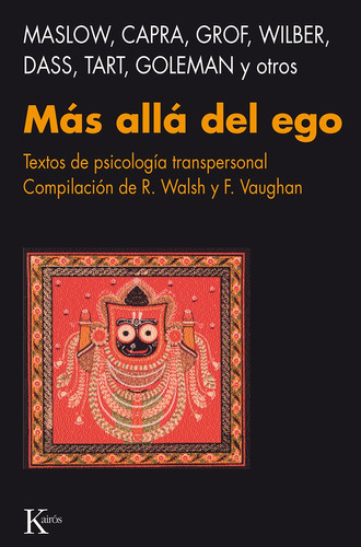 Más allá del ego: Textos de psicología transpersonal, de Walsh, Roger. Editorial Kairos, tapa blanda en español, 2002