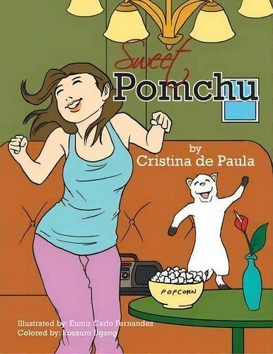 Sweet Pomchu, De Cristina De Paula. Editorial Xlibris, Tapa Blanda En Inglés