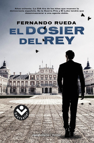 El Dosier Del Rey - Rueda, Fernando  - *