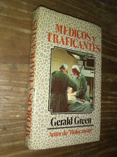 Médicos Y Traficantes - Gerald Green. Círculo De Lectores