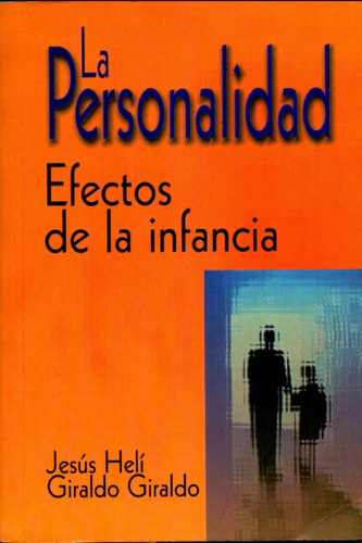 Libro: La Personalidad: Efectos De La Infancia (spanish Edit