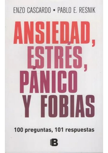 Ansiedad Estres Panico Y Fobias - Renisk Pablo (libro)