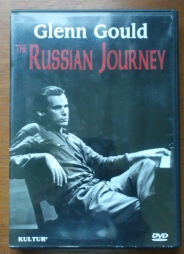 Glenn Gould; The Russian Journey