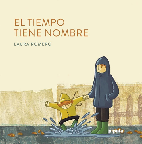 El Tiempo Tiene Nombre. De Laura Romero - Edad: +3 Años