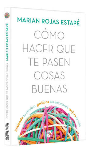 Como Hacer Que Te Pasen Cosa Buenas - Marian Rojas