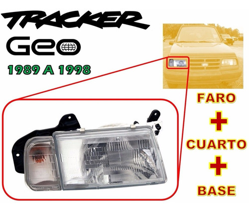 89-98 Geo Tracker Faro + Cuarto + Base Lado Derecho