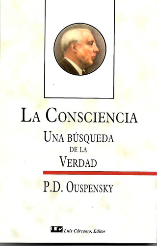 La Consciencia  Una Busqueda De La Verdad ( Ouspensky)