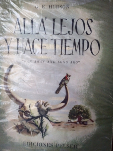 Alla Lejos Y Hace Tiempo- G.e.hudson