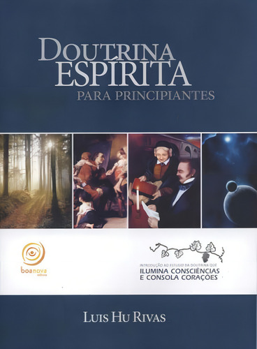 Doutrina Espírita Para Principiantes, De Rivas, Luis Hu. Editora Boa Nova Editora, Capa Mole, Edição 2ª Edição - 2017 Em Português