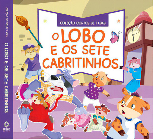 Coleção Contos De Fadas - O Lobo E Os 7 Cabritinhos, De A Line. On Line Editora, Capa Dura Em Português