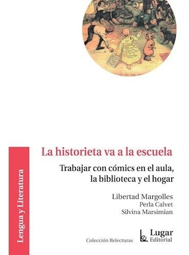 La Historieta Va A La Escuela - L. Margolles / Perla Calvet