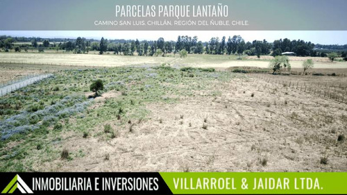 Venta De Parcela Chillán, Parque Lantaño