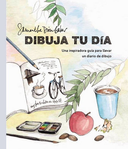 Dibuja Tu Dãâa, De Dion Baker, Samantha. Editorial Anaya Multimedia En Español