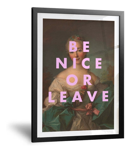 Cuadro Minimalista - Be Nice Or Leave Vintage Art - 30x42 Cm