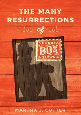Libro The Many Resurrections Of Henry Box Brown - Cutter,...