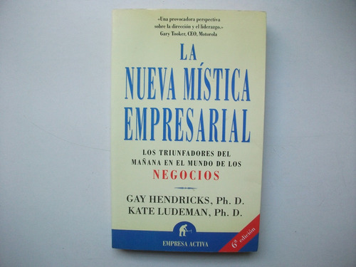 La Nueva Mística Empresarial - Hendricks / Ludeman