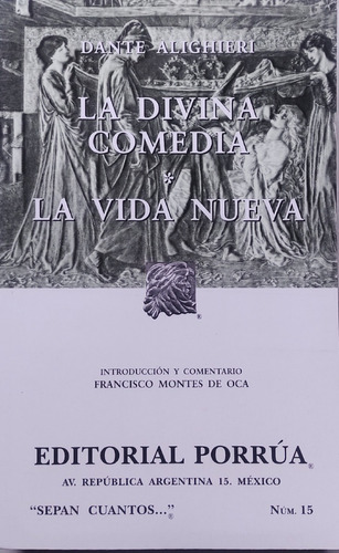 La Divina Comedia La Vida Nueva . Porrúa.