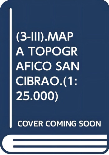 Mapa San Cibrao 3-iii 1:25000, De Vv. Aa.. Editorial Ign.instituto Geografico Nac., Tapa -1 En Español