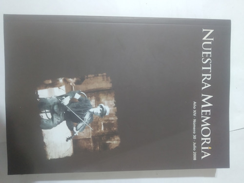 Nuestra Memoria Año Xiv, Número 30 - Julio 2008-905