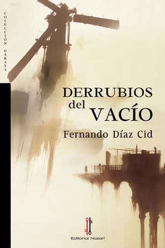 Derrubios Del Vacãâo, De Díaz Cid, Fernando. Editorial Nazari S.l., Tapa Blanda En Español