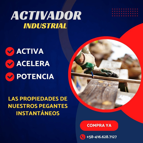 Activador Para Uso Industrial + Super Pega