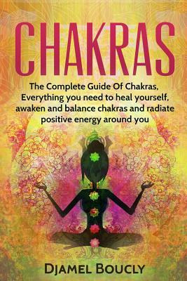 Libro Chakras : Chakras For Beginners, The Complete Guide...