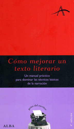 Libro: Cómo Mejorar Un Texto Literario / Alba