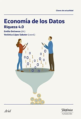 Economía De Los Datos: Riqueza 4.0 (colección Fundación Tele