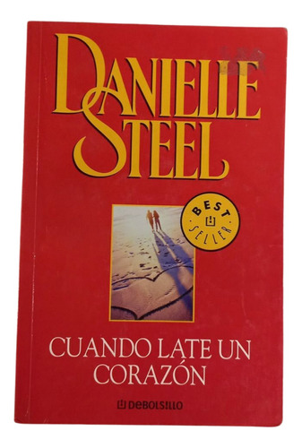 Cuando Late Un Corazón - Danielle Steel 