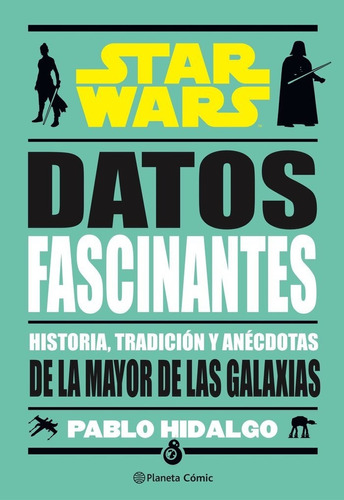 Libro Star Wars. Datos Fascinantes - Hidalgo, Pablo