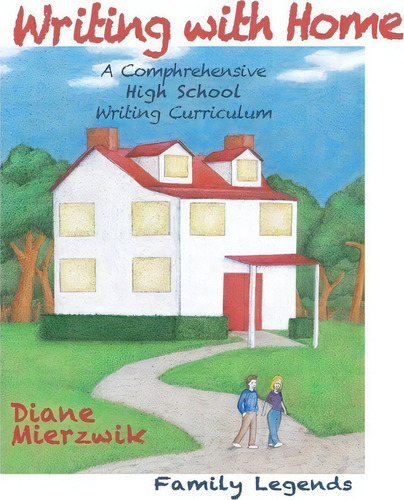 Writing With Home, De Diane Mierzwik. Editorial Createspace Independent Publishing Platform, Tapa Blanda En Inglés