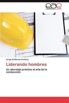 Libro Liderando Hombres - Jorge Guillermo Arellano