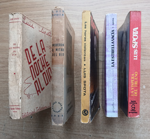 De La Noche Al Día Luis Spota 1945 + 5 Libros Mismo Autor (Usado)