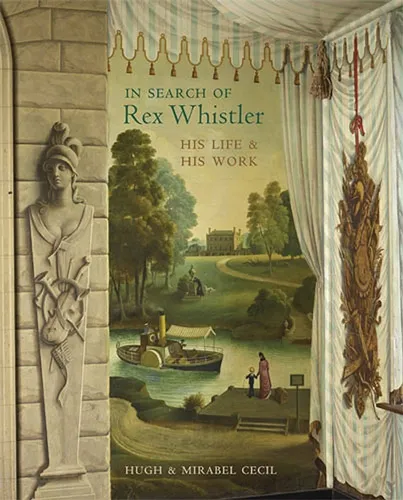 In Search Of Rex Whistler, De Hugh & Mirabel Cecil. Editorial Frances Lincoln, Tapa Blanda, Edición 1 En Inglés