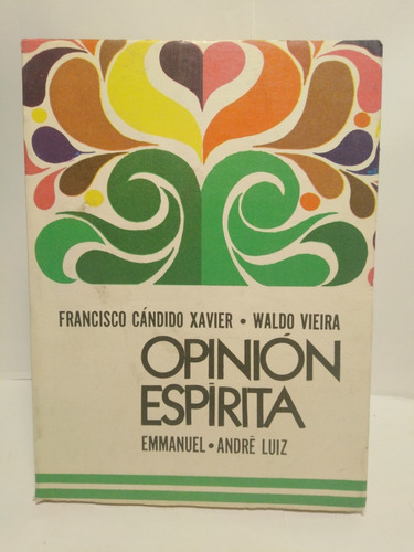 Opinion Espirita - F. Candido Xavier - Waldo Vieira